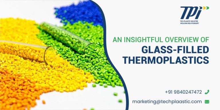 Glass-Filled Thermoplastics – A Better Alternative To Standard ...